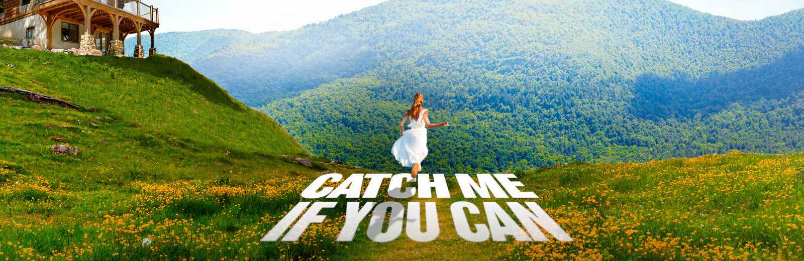Catch Me If You Can