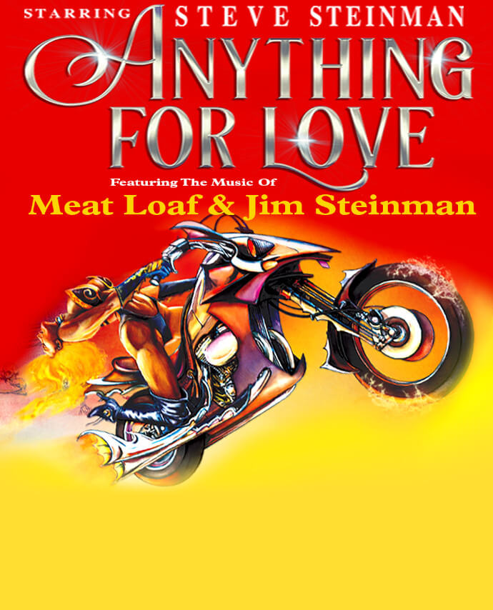 Steve Steinman’s Anything For Love - The Meatloaf Story
