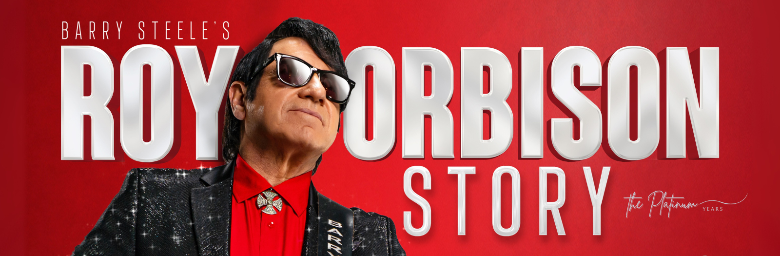 Barry Steele's The Roy Orbison Story