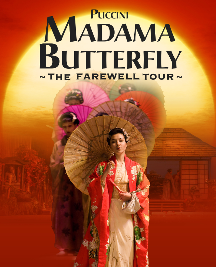 Ellen Kent's Farewell Opera Tour - Madama Butterfly 