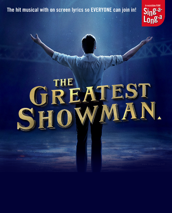 Sing-a-Long-a The Greatest Showman