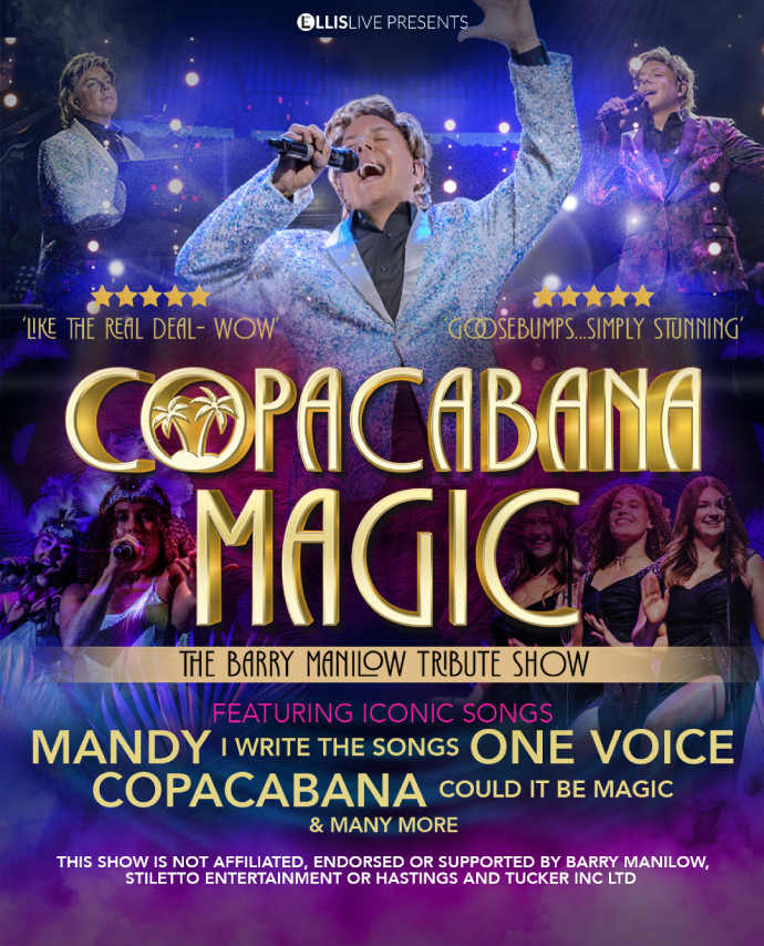 Copacabana Magic - The Barry Manilow Tribute Show