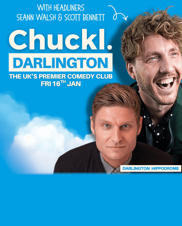 Chuckl. Darlington with headliners Seann Walsh & Scott Bennett