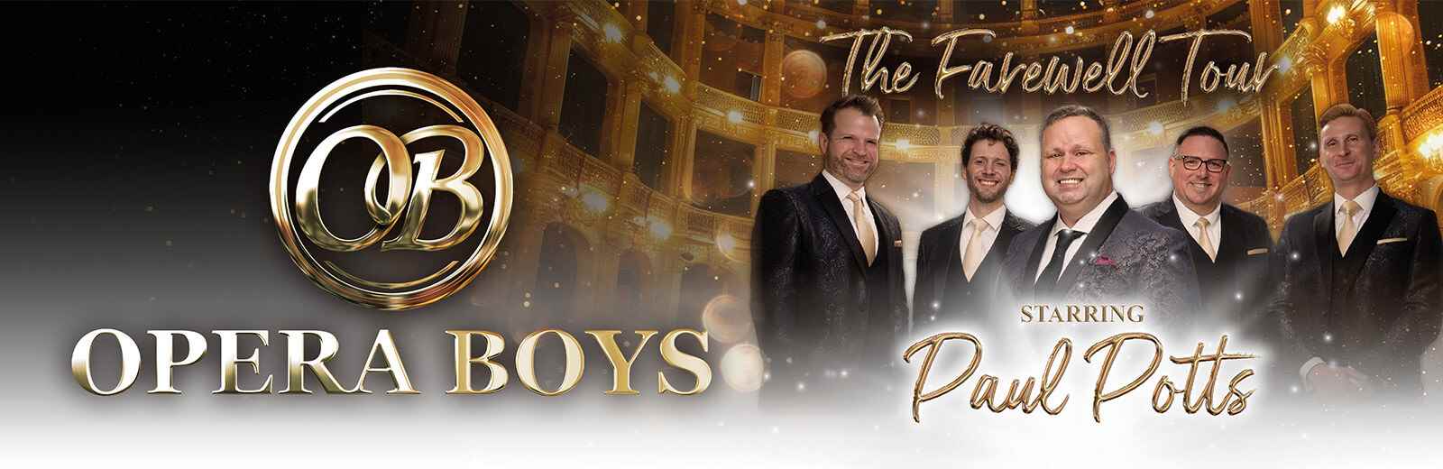 The Opera Boys - The Farewell Tour - Starring Paul Potts