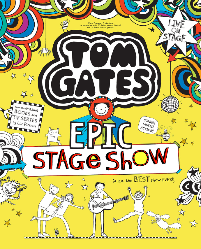 Tom Gates EPIC Stage Show