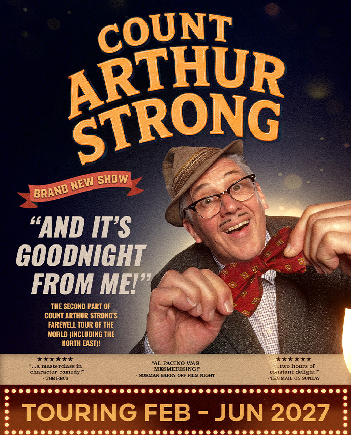 Count Arthur Strong  - And it’s Goodnight From Me!