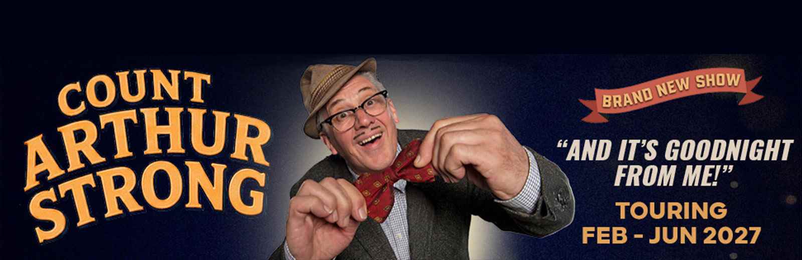 Count Arthur Strong  - And it’s Goodnight From Me!
