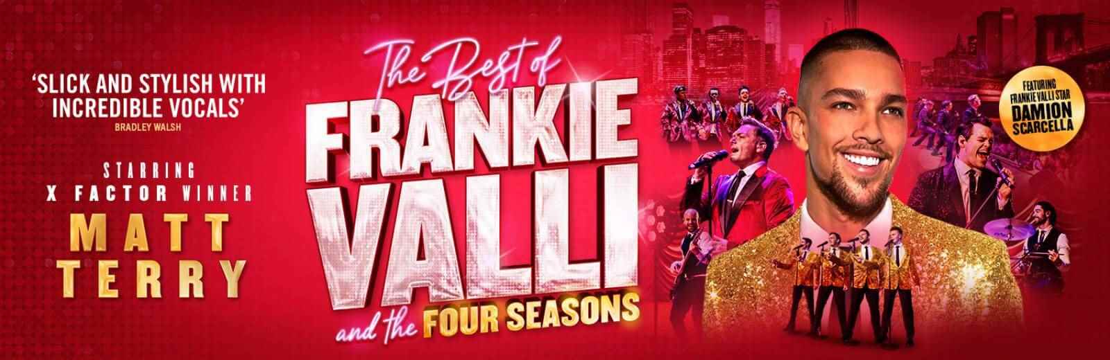 The Best of Frankie Valli - Starring Matt Terry