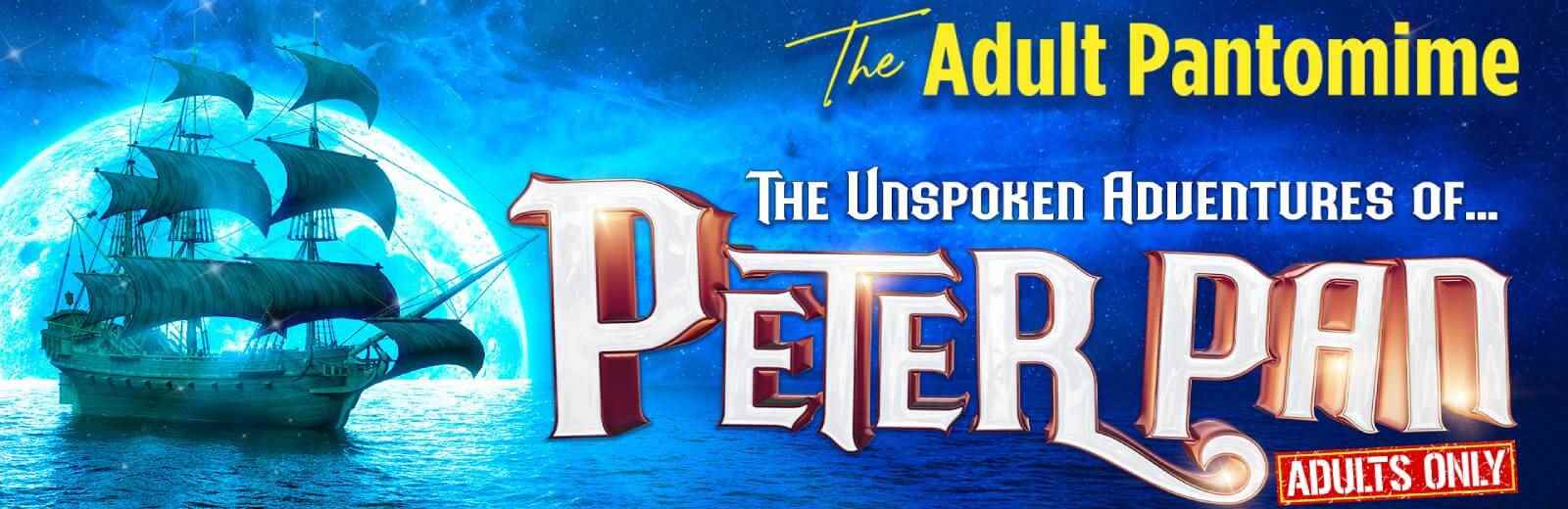 The Unspoken Adventures of Peter Pan - Adults Only